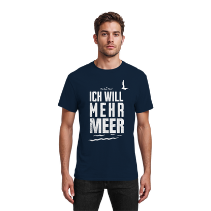Ich will Mehr Meer | Küstenhumor | Unisex Shirt