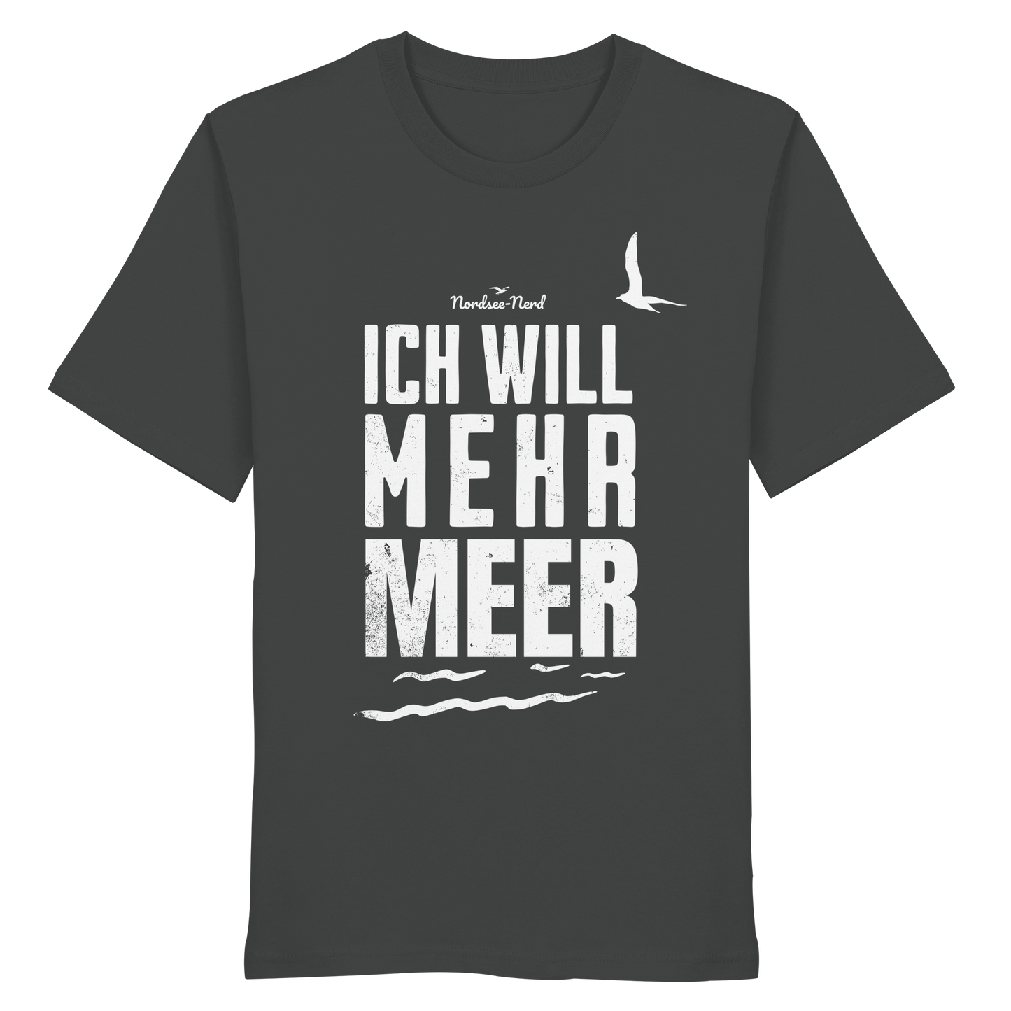 Ich will mehr Meer | Küstenhumor | Unisex Shirt Premium