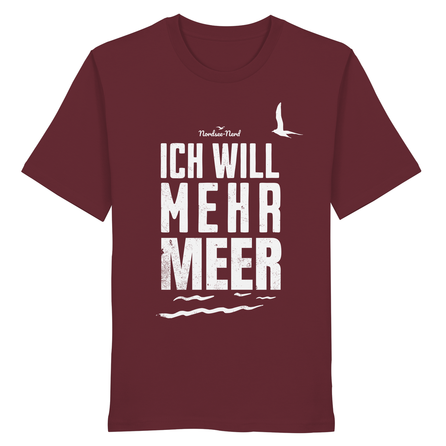 Ich will mehr Meer | Küstenhumor | Unisex Shirt Premium