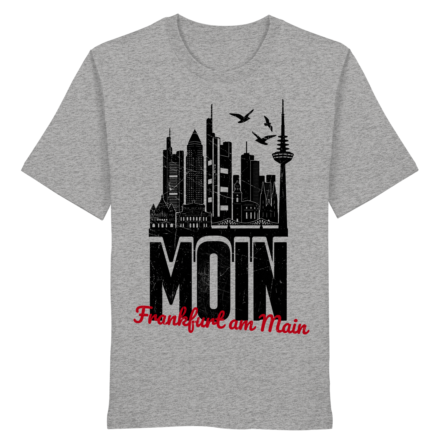 Moin Frankfurt am Main | Gruß von der Küste | Unisex Shirt Premium