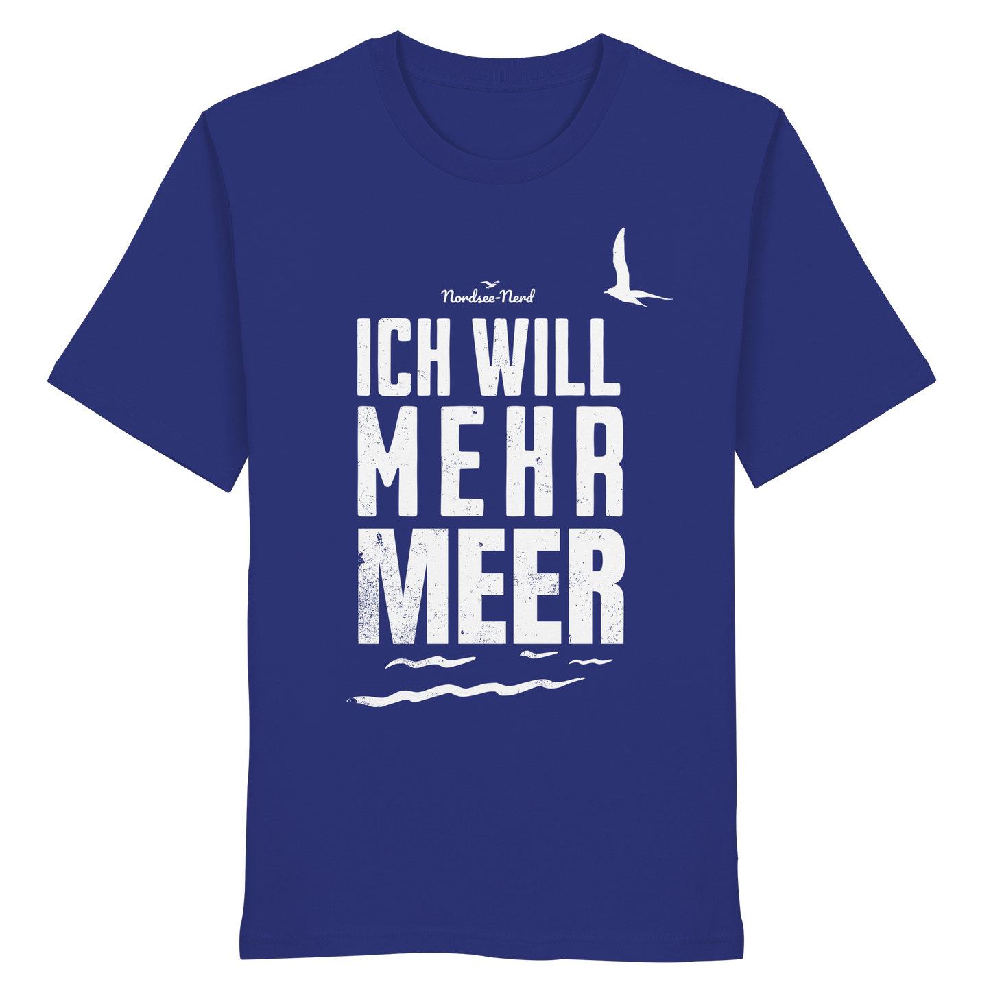 Ich will mehr Meer | Küstenhumor | Unisex Shirt Premium